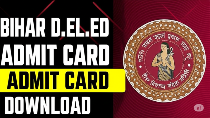 Bihar Deled Admit Card 2025 
