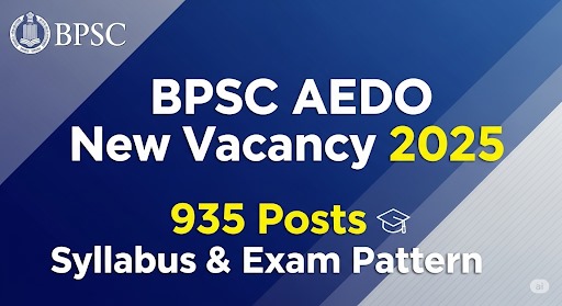 BPSC AEDO Syllabus & Exam Pattern 2025