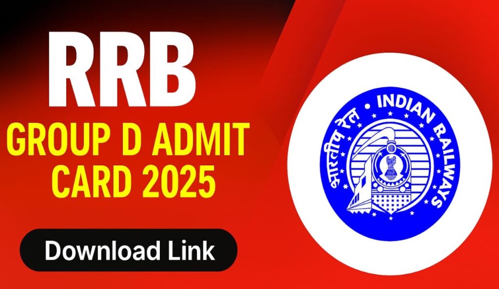 RRB Group D Admit Card 2025: